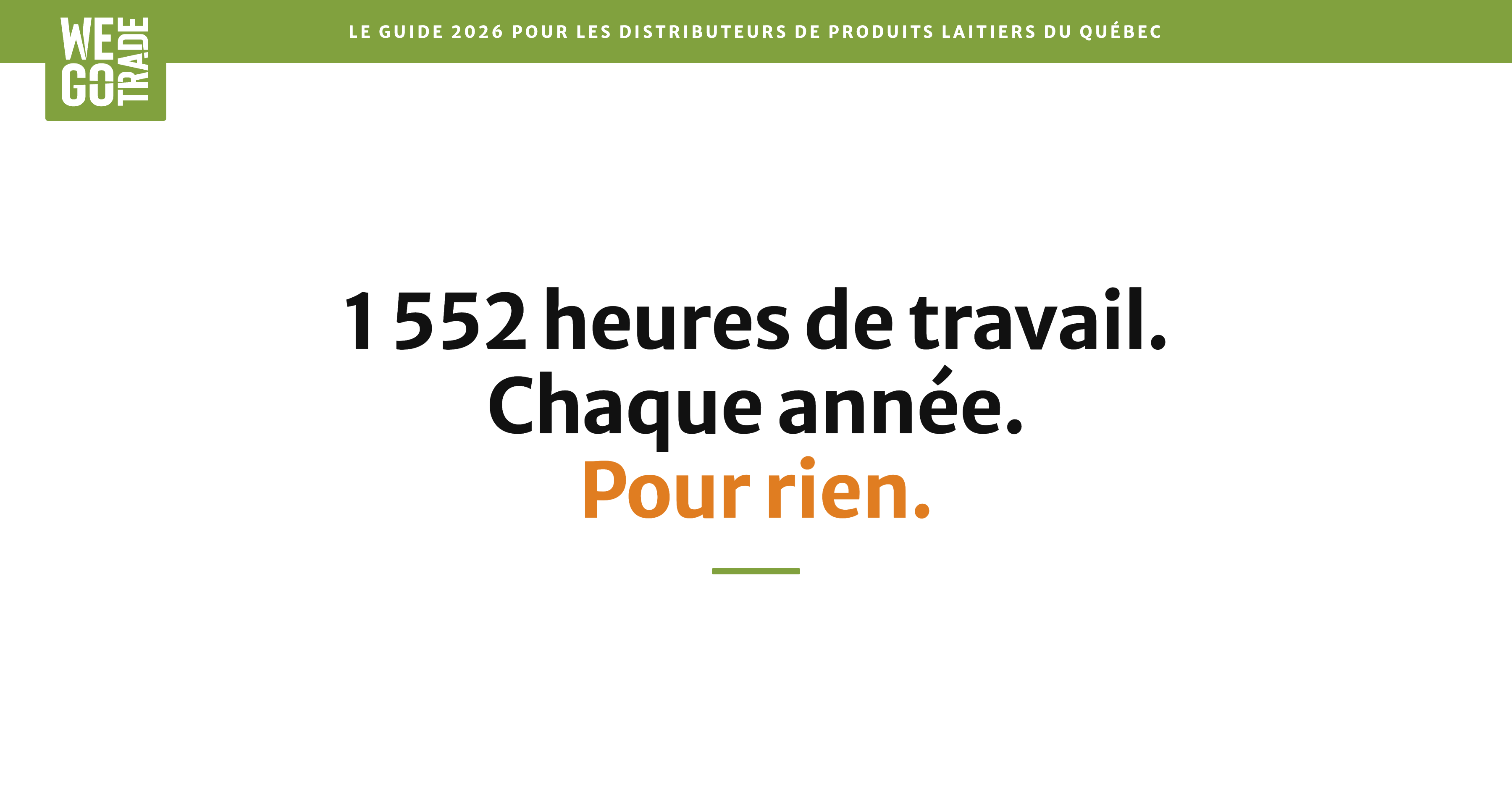  Couverture du guide 2026 WEGOTRADE pour les distributeurs de produits laitiers du Québec · 1 552 heures de travail perdues chaque année 